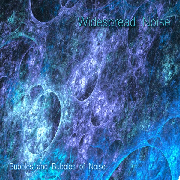 Bubbles and Bubbles of Noise cover.jpg